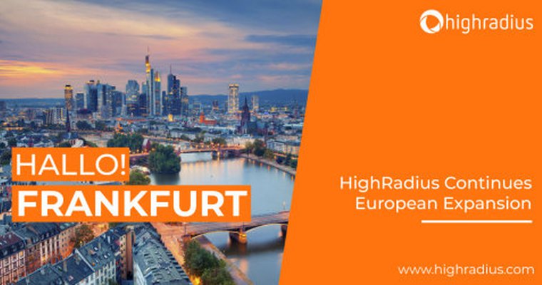 HighRadius opens Frankfurt office to continue European expansion