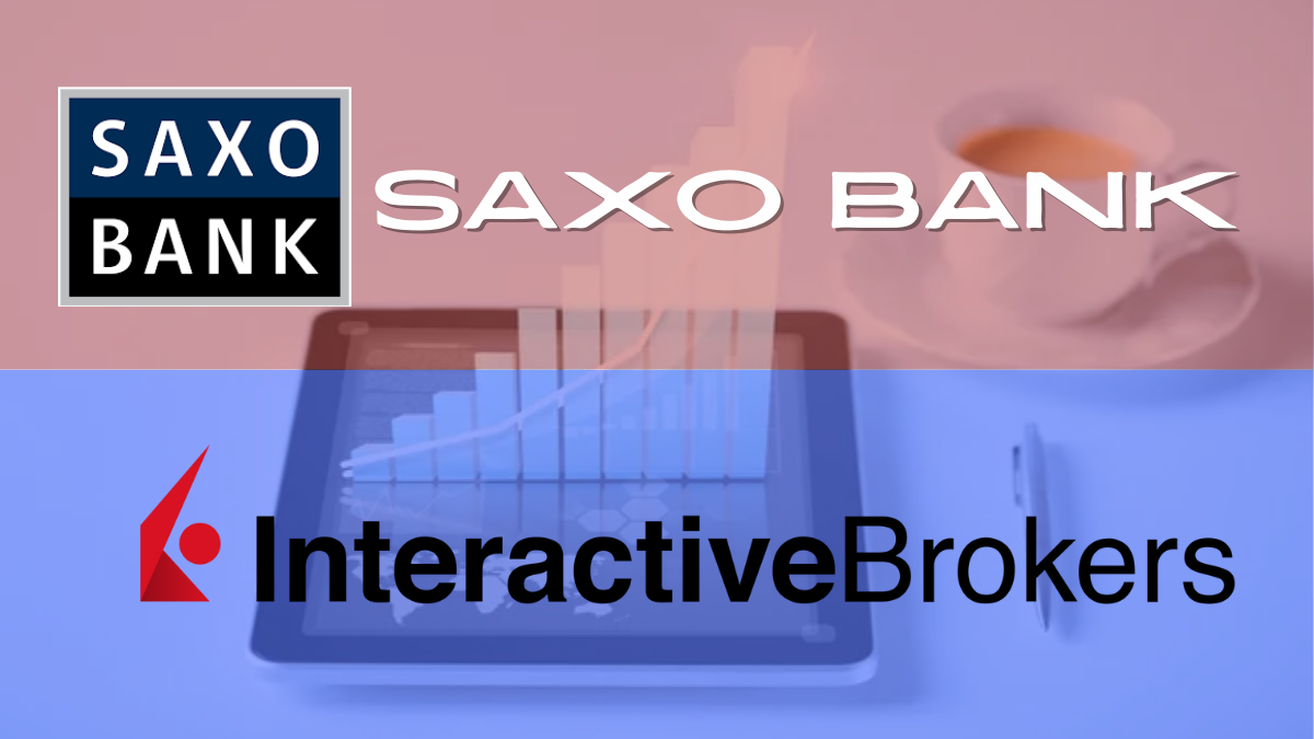 Saxo Bank vs Interactive Brokers